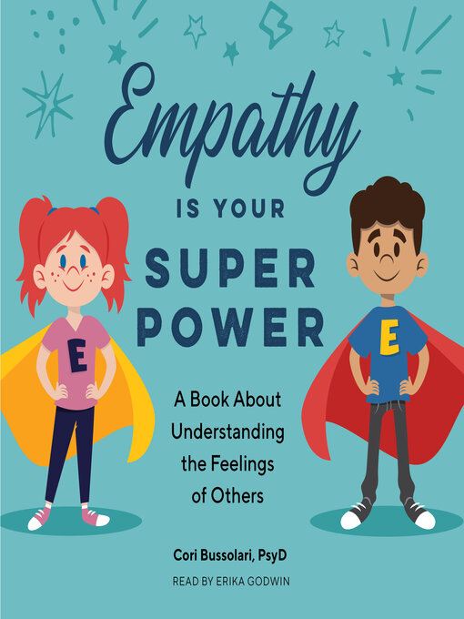 Title details for Empathy Is Your Superpower by Cori Bussolari, PsyD - Available